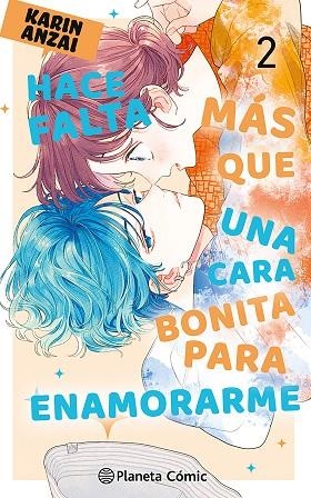 HACE FALTA MÁS QUE UNA CARA BONITA PARA ENAMORARME Nº 02 | 9788411611084 | ANZAI, KARIN | Llibreria Drac - Librería de Olot | Comprar libros en catalán y castellano online
