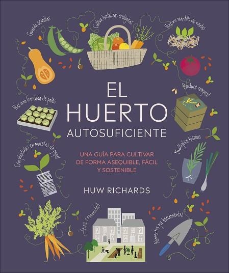 HUERTO AUTOSUFICIENTE, EL | 9780241664384 | RICHARDS, HUW | Llibreria Drac - Llibreria d'Olot | Comprar llibres en català i castellà online
