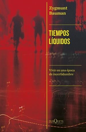 TIEMPOS LÍQUIDOS | 9788411074339 | BAUMAN, ZYGMUNT | Llibreria Drac - Llibreria d'Olot | Comprar llibres en català i castellà online