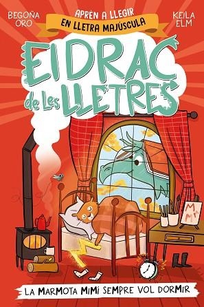 MARMOTA MIMÍ SEMPRE VOL DORMIR, LA (EL DRAC DE LES LLETRES 5) | 9788448868000 | ORO, BEGOÑA | Llibreria Drac - Llibreria d'Olot | Comprar llibres en català i castellà online