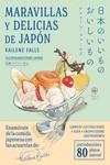MARAVILLAS Y DELICIAS DE JAPÓN | 9788418739453 | FALLS, KAILENE | Llibreria Drac - Librería de Olot | Comprar libros en catalán y castellano online