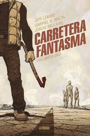 CARRETERA FANTASMA. TOMO 1 | 9788419670472 | LEMIRE, JEFF; HERNÁNDEZ, GABRIEL | Llibreria Drac - Librería de Olot | Comprar libros en catalán y castellano online