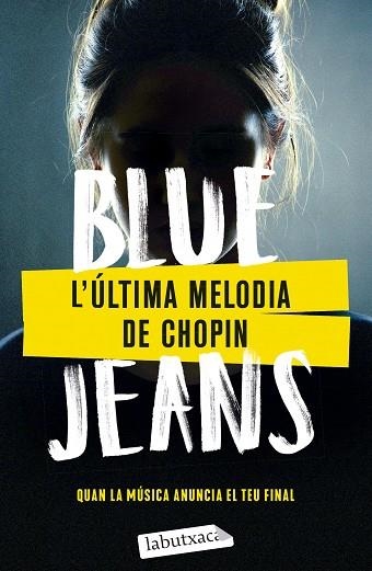 ÚLTIMA MELODIA DE CHOPIN, L' | 9788419971067 | BLUE JEANS | Llibreria Drac - Librería de Olot | Comprar libros en catalán y castellano online