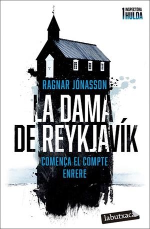 DAMA DE REYKJAVÍK, LA (SÈRIE INSPECTORA HULDA 1) | 9788419971104 | JÓNASSON, RAGNAR | Llibreria Drac - Llibreria d'Olot | Comprar llibres en català i castellà online