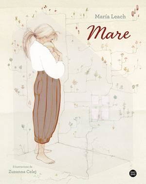 MARE | 9788413897875 | LEACH, MARÍA | Llibreria Drac - Llibreria d'Olot | Comprar llibres en català i castellà online