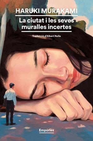 CIUTAT I LES SEVES MURALLES INCERTES, LA | 9788419729248 | MURAKAMI, HARUKI | Llibreria Drac - Llibreria d'Olot | Comprar llibres en català i castellà online