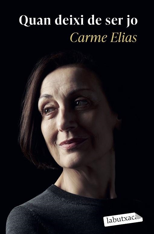 QUAN DEIXI DE SER JO | 9788419971135 | ELIAS, CARME | Llibreria Drac - Librería de Olot | Comprar libros en catalán y castellano online