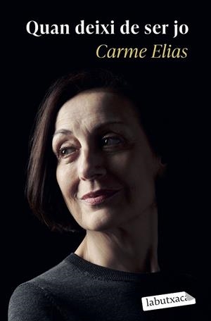QUAN DEIXI DE SER JO | 9788419971135 | ELIAS, CARME | Llibreria Drac - Llibreria d'Olot | Comprar llibres en català i castellà online