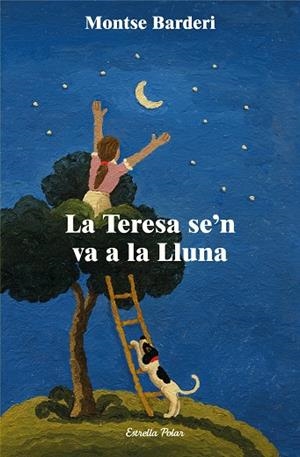 TERESA SE'N VA A LA LLUNA, LA | 9788413897639 | BARDERI, MONTSE | Llibreria Drac - Llibreria d'Olot | Comprar llibres en català i castellà online