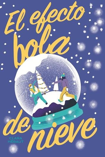 EFECTO BOLA DE NIEVE, EL | 9788419467270 | HÉRAUT, CLARA | Llibreria Drac - Llibreria d'Olot | Comprar llibres en català i castellà online