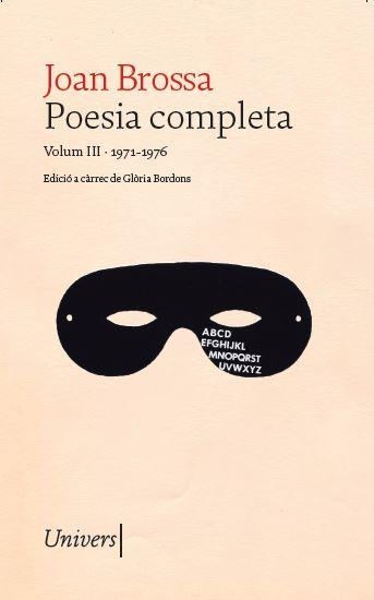 POESIA COMPLETA VOLUM 3 JOAN BROSSA | 9788418887666 | BROSSA, JOAN | Llibreria Drac - Librería de Olot | Comprar libros en catalán y castellano online