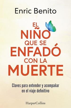 NIÑO QUE SE ENFADÓ CON LA MUERTE, EL | 9788410021877 | BENITO, ENRIC | Llibreria Drac - Llibreria d'Olot | Comprar llibres en català i castellà online