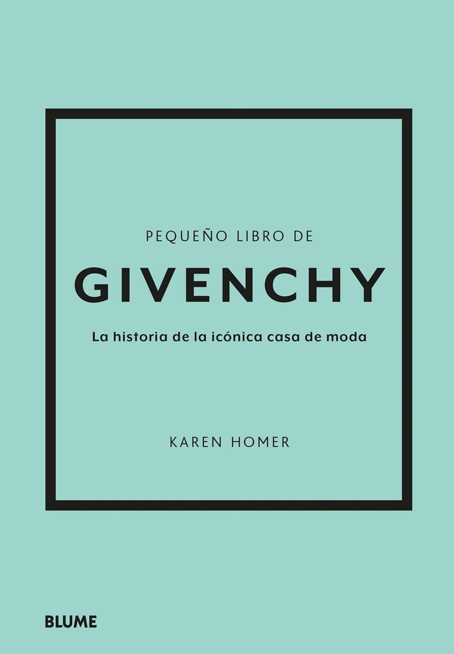 PEQUEÑO LIBRO DE GIVENCHY | 9788419785275 | HOMER, KAREN | Llibreria Drac - Librería de Olot | Comprar libros en catalán y castellano online