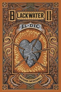 DIC, EL (BLACKWATER II) | 9788419654922 | MCDOWELL, MICHAEL | Llibreria Drac - Librería de Olot | Comprar libros en catalán y castellano online