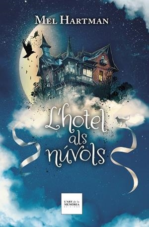 HOTEL ALS NÚVOLS, L' | 9788412761252 | HARTMAN, MEL | Llibreria Drac - Llibreria d'Olot | Comprar llibres en català i castellà online