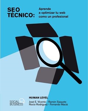 SEO TÉCNICO. APRENDE A OPTIMIZAR TU WEB COMO UN PROFESIONAL | 9788441548862 | AA.DD. | Llibreria Drac - Llibreria d'Olot | Comprar llibres en català i castellà online