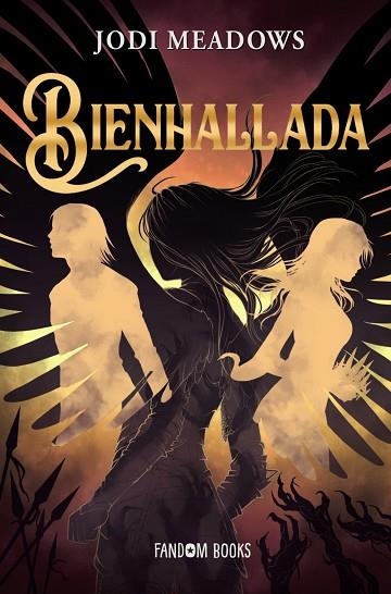 BIENHALLADA | 9788418027734 | MEADOWS, JODI | Llibreria Drac - Librería de Olot | Comprar libros en catalán y castellano online