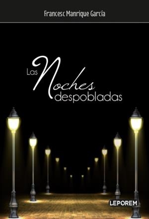 NOCHES DESPOBLADAS, LAS | 9788412268065 | MANRIQUE, FRANCESC | Llibreria Drac - Llibreria d'Olot | Comprar llibres en català i castellà online