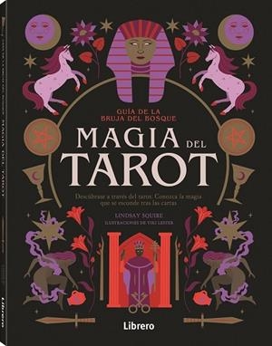 GUIA BRUJA DEL BOSQUE. MAGIA DEL TAROT | 9788411540483 | SQUIRE, LINDSAY | Llibreria Drac - Llibreria d'Olot | Comprar llibres en català i castellà online