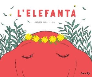 ELEFANTA, L' | 9788484706687 | KANG, JUNGYEON | Llibreria Drac - Llibreria d'Olot | Comprar llibres en català i castellà online