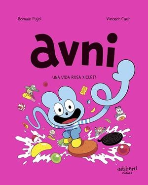 UNA VIDA ROSA XICLET (AVNI 6) | 9788419670410 | PUJOL, ROMAIN; CAUT, VINCENT | Llibreria Drac - Librería de Olot | Comprar libros en catalán y castellano online