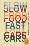 SLOW FOOD FAST CARS | 9781838668051 | BOTTURA, MASSIMO; GILMORE, LARA | Llibreria Drac - Llibreria d'Olot | Comprar llibres en català i castellà online