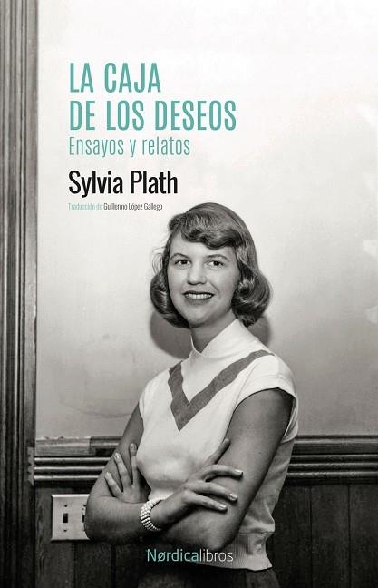 CAJA DE LOS DESEOS. ENSAYOS Y RELATOS | 9788419735393 | PLATH, SYLVIA | Llibreria Drac - Librería de Olot | Comprar libros en catalán y castellano online