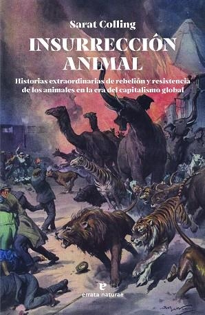 INSURRECCIÓN ANIMAL | 9788419158581 | COLLING, SARAT | Llibreria Drac - Librería de Olot | Comprar libros en catalán y castellano online