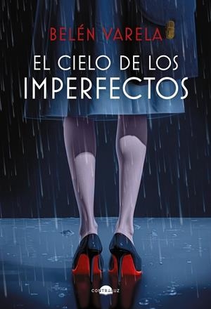 CIELO DE LOS IMPERFECTOS, EL | 9788418945960 | VARELA, BELÉN | Llibreria Drac - Llibreria d'Olot | Comprar llibres en català i castellà online