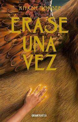 ÉRASE UNA VEZ | 9788412725933 | MONSEF, KIYASH | Llibreria Drac - Librería de Olot | Comprar libros en catalán y castellano online