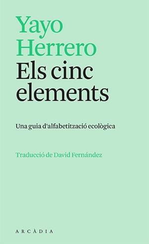 CINC ELEMENTS, ELS | 9788412745726 | HERRERO, YAYO | Llibreria Drac - Llibreria d'Olot | Comprar llibres en català i castellà online