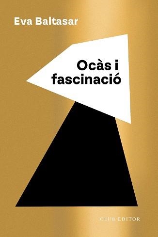 OCÀS I FASCINACIÓ | 9788473294294 | BALTASAR, EVA | Llibreria Drac - Librería de Olot | Comprar libros en catalán y castellano online