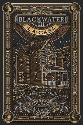 CASA, LA (BLACKWATER VOL. 3) | 9788419654939 | MCDOWELL, MICHAEL | Llibreria Drac - Librería de Olot | Comprar libros en catalán y castellano online