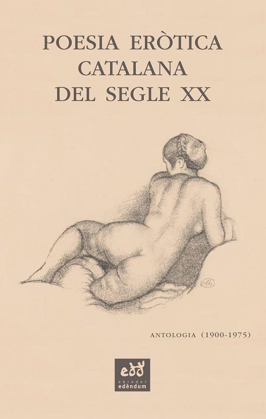 POESIA ERÒTICA CATALANA DEL SEGLE XX | 9788412000771 | SALA VALLDAURA, JOSEP MARIA | Llibreria Drac - Librería de Olot | Comprar libros en catalán y castellano online