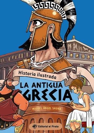 HISTORIA PARA NIÑOS: LA ANTIGUA GRECIA | 9788419898104 | SAURA, MIGUEL ÁNGEL | Llibreria Drac - Librería de Olot | Comprar libros en catalán y castellano online
