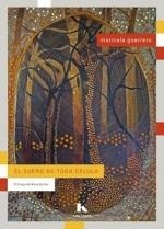SUEÑO DE TODA CÉLULA, EL | 9788412739961 | GUERRERO, MARICELA | Llibreria Drac - Librería de Olot | Comprar libros en catalán y castellano online