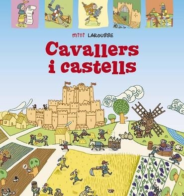 CAVALLERS I CASTELLS | 9788418100055 | LAROUSSE EDITORIAL | Llibreria Drac - Librería de Olot | Comprar libros en catalán y castellano online