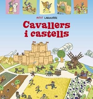 CAVALLERS I CASTELLS | 9788418100055 | LAROUSSE EDITORIAL | Llibreria Drac - Llibreria d'Olot | Comprar llibres en català i castellà online