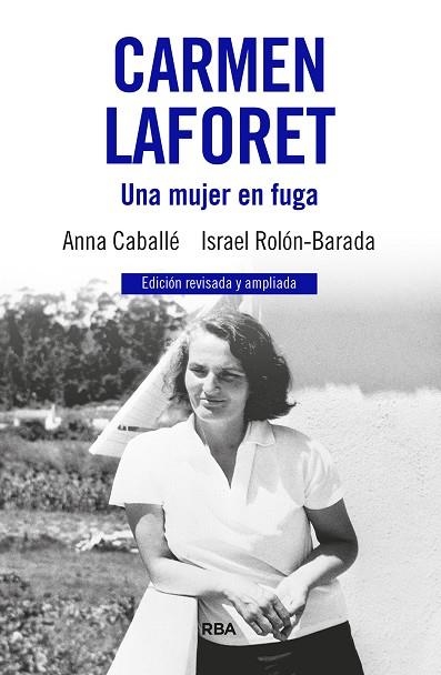 CARMEN LAFORET. UNA MUJER EN FUGA | 9788411326346 | CABALLÉ, ANNA; ROLÓN, ISRAEL | Llibreria Drac - Llibreria d'Olot | Comprar llibres en català i castellà online