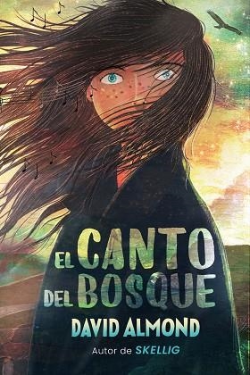 CANTO DEL BOSQUE, EL | 9788419004888 | ALMOND, DAVID | Llibreria Drac - Librería de Olot | Comprar libros en catalán y castellano online