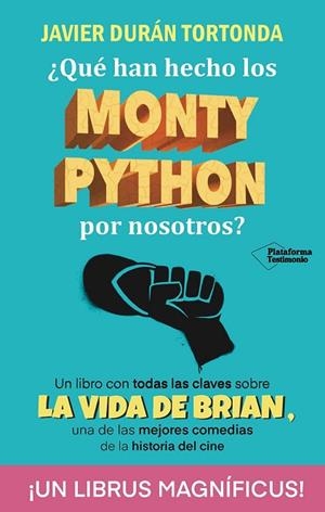 QUÉ HAN HECHO LOS MONTY PYTHON POR NOSOTROS | 9788410079328 | DURÁN, JAVIER | Llibreria Drac - Librería de Olot | Comprar libros en catalán y castellano online
