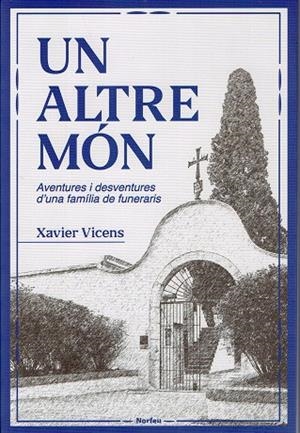 ALTRE MÓN, UN | 9788418096693 | VICENS CODINA, XAVIER | Llibreria Drac - Librería de Olot | Comprar libros en catalán y castellano online