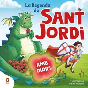 LLEGENDA DE SANT JORDI, LA (AMB OLORS) | 9788419511829 | AA.DD. | Llibreria Drac - Librería de Olot | Comprar libros en catalán y castellano online