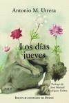 LOS DÍAS JUEVES | 9788412782813 | UTRERA, ANTONIO MIGUEL | Llibreria Drac - Llibreria d'Olot | Comprar llibres en català i castellà online