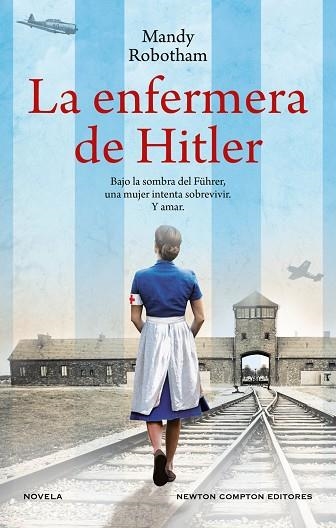 ENFERMERA DE HITLER, LA | 9788419620767 | ROBOTHAM, MANDY | Llibreria Drac - Librería de Olot | Comprar libros en catalán y castellano online