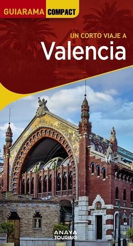 VALENCIA 2024 (GUIARAMA COMPACT) | 9788491587361 | ROBA, SILVIA | Llibreria Drac - Librería de Olot | Comprar libros en catalán y castellano online