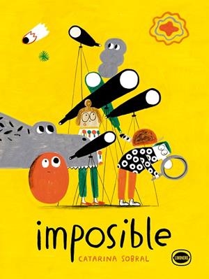 IMPOSIBLE | 9788412804454 | SOBRAL, CATARINA | Llibreria Drac - Librería de Olot | Comprar libros en catalán y castellano online