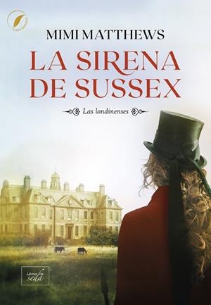 SIRENA DE SUSSEX, LA | 9788419386472 | MATTHEWS, MIMI | Llibreria Drac - Llibreria d'Olot | Comprar llibres en català i castellà online