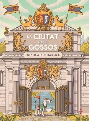 CIUTAT DELS GOSSOS, LA | 9788466154109 | KUCHARSKA, NIKOLA | Llibreria Drac - Librería de Olot | Comprar libros en catalán y castellano online