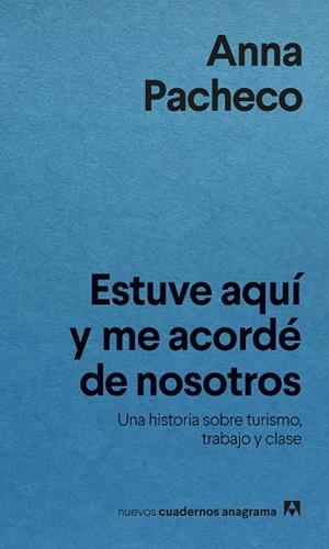 ESTUVE AQUÍ Y ME ACORDÉ DE NOSOTROS | 9788433922304 | PACHECO, ANNA | Llibreria Drac - Librería de Olot | Comprar libros en catalán y castellano online